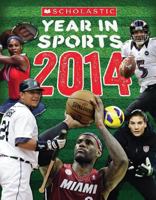 Scholastic Year in Sports 2014 0545562597 Book Cover