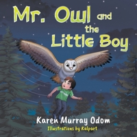 Mr. Owl and the Little Boy 1958640646 Book Cover