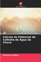 Cálculo do Potencial de Colheita de Água da Chuva 6204142577 Book Cover