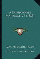 A Fashionable Marriage V2 1164525689 Book Cover