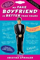 My Fake Boyfriend Is Better Than Yours 0312641591 Book Cover