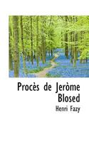 Procès de Jéròme Blosed 1116809516 Book Cover
