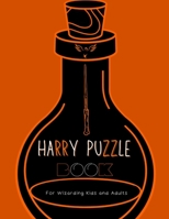 Harry Puzzle Book: For Wizarding Kids and Adults B09B2GXFC6 Book Cover
