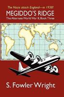 Megiddo's Ridge: The Alternate World War II, Book Three 1434403483 Book Cover