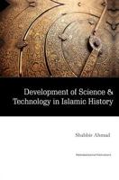 Development of Science & Technology in Islamic History 1540458210 Book Cover