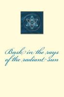 Bask in the rays of the radiant sun 1727105125 Book Cover