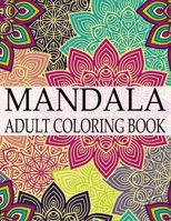 Mandala Adult Coloring Book: Wonderful Mandalas Coloring Book For Adult 1697636101 Book Cover