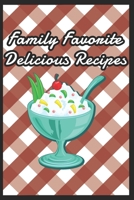 Blank Recipe Book To Write In - Family Favorite Delicious Recipes 1659283701 Book Cover