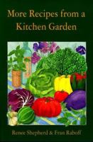 More Recipes from a Kitchen Garden 0961885637 Book Cover