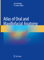 Atlas of Oral and Maxillofacial Anatomy 303078326X Book Cover