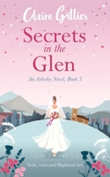 Secrets in the Glen: Veils, Vows & Highland Ties (Arlochy) 1739245253 Book Cover