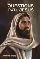 The Questions Put by Jesus 1398445916 Book Cover