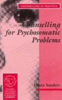 Counselling for Psychosomatic Problems 0803979223 Book Cover