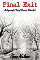 Final Exit: A Suspenseful Tale of Passions Unleashed 1608444503 Book Cover