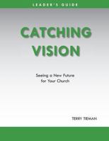 Catching Vision 1938777085 Book Cover