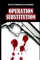 Opération Substitution 1520616945 Book Cover