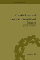 Camille Gutt and Postwar International Finance 1848930585 Book Cover