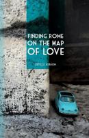Finding Rome on the Map of Love 2839910950 Book Cover