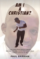 Am I A Christian 1684863236 Book Cover