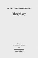 Theophany: The Appearing Of God According To The Writings Of Johannes Scottus Eriugena (Beitrage Zur Historischen Theologie) 3161490894 Book Cover