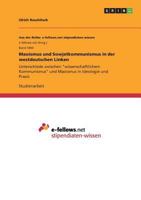 Maoismus und Sowjetkommunismus in der westdeutschen Linken: Unterschiede zwischen wissenschaftlichem Kommunismus und Maoismus in Ideologie und Praxis 3668241015 Book Cover