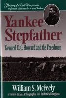 Yankee Stepfather: General O.O.Howard and the Freedman 0393311783 Book Cover