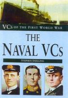 Naval VCs of World War 1 (Vcs of the First World War) 0752487337 Book Cover