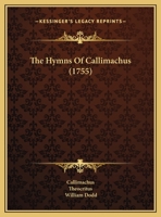The Hymns of Callimachus 1145263704 Book Cover