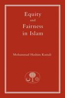 Equity and Fairness in Islam (Islamic Law and Jurisprudence series) 1903682428 Book Cover