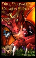 Mrs. Perivale and the Dragon Prince 0578784645 Book Cover