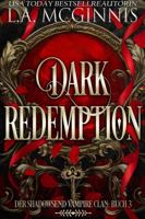 Dark Redemption: Der Shadowsend Vampire Clan: Buch 3 (Die Shadowsend Vampire Clan-Reihe) (German Edition) 1970112611 Book Cover