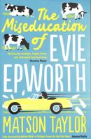 The Miseducation of Evie Epworth 1471190838 Book Cover