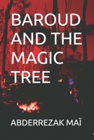 BAROUD AND THE MAGIC TREE B0DVG5CVBX Book Cover