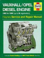 Vauxhall/Opel Diesel Engine Service And Repair Manual (Haynes Service And Repair Manual Series) 1859602266 Book Cover