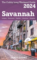 SAVANNAH The Cubby 2024 Long Weekend Guide B0CQBYR8XS Book Cover
