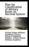 Plan for Classification of Military Books on Decimal System 1110792271 Book Cover