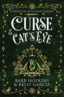Curse of the Cat's Eye (Chronicles of a Cursed Midlife) B0DSV181F8 Book Cover