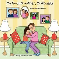 My Grandmother,Mi Abuela 1545117721 Book Cover