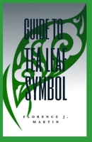 Guide to Tea Leaf Symbol: Tasseography is mainly the art of reading tea leaves or similar substances and using it to foretell future events or to interpret the present B08GFL6PGF Book Cover