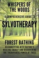 Whispers of the Woods: A Comprehensive Guide to Sylvotherapy B0GFSZDZYZ Book Cover