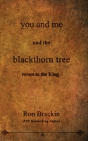you and me and the blackthorn tree: verses to the King 0989746372 Book Cover