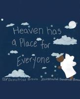 Heaven Has a Place for Everyone 1545612870 Book Cover