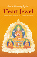 Heart Jewel: The Essential Practices of Kadampa Buddhism 0948006560 Book Cover