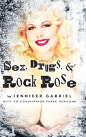 Sex, Drugs & Rock Rose B0CTD7RR7X Book Cover