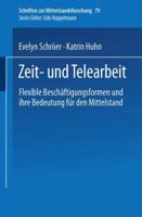 Zeit- Und Telearbeit: Flexible Beschaftigungsformen Und Ihre Bedeutung Fur Den Mittelstand 382446795X Book Cover