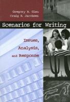 Scenarios for Writing: Issues, Analysis, and Response 1559349832 Book Cover