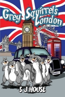Grey Squirrels London 099303313X Book Cover