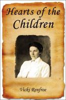 Hearts of the Children 1413799493 Book Cover