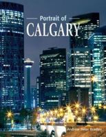 Portrait of Calgary 155153178X Book Cover