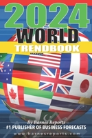 2024 World Trendbook: Forecasts on the Global Economy and Social Issues (Trendbooks) B0CLZ42J99 Book Cover